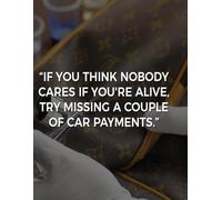IF YOU THINK NOBODY CARES IF YOU'RE ALIVE, TRY MISSING A COUPLE OF CAR PAYMENTS: Achieve More, Stress Less, Your Daily Guide to Success, Plan. Focus. Conquer.