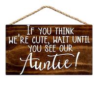 If You Think We'Re Cute Wait Until You See Our Auntie Here Comes My Auntie Rustic Wedding Retro Metal Tin Sign 8X12 Inches