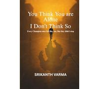 If You Think You Are Alone - I Don't Think So: Every Champion Once Felt Like You But They didn't stop