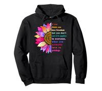 If You Think You Love Freedom but You Don't Care Sunflower Pullover Hoodie