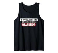 if You Tolerate This Your Children Will be Next Preachers Tank Top