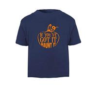 If You’ve Got It Haunt It Halloween Statement Short Sleeve Cotton Toddler t Shirt, 3-4 Years, Navy