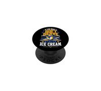 If You Want A Soft Serve Go Get Ice Cream PopSockets Adhesive PopGrip