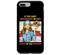 If You Want Breakfast in Bed Sleep in the Kitchen Retro Fun Case for iPhone 7 Plus/8 Plus