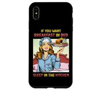 If You Want Breakfast in Bed Sleep in the Kitchen Retro Fun Case for iPhone XS Max