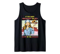 If You Want Breakfast in Bed Sleep in The Kitchen Retro Fun Tank Top