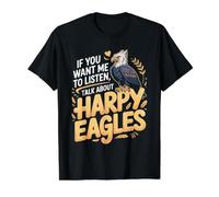 If You Want Me to Listen Talk About Harpy Eagles Value Graphic T-Shirt, Men, Black, L