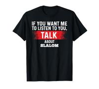 If You Want Me to Listen Talk About Slalom Slalom Players T-Shirt