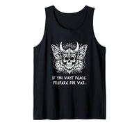 If you want peace, prepare for war. Battle Proverb Skull Tank Top