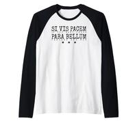 If You Want Peace Prepare for War Raglan Baseball Tee