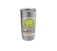 If You Wanted A Soft Serve Ice Cream Pickleball Stainless Steel Insulated Tumbler