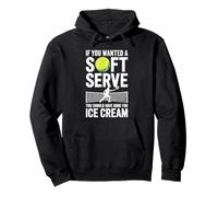 If You Wanted A Soft Serve Shirt Funny Tennis Player Men Boy Pullover Hoodie