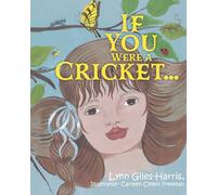 If You Were a Cricket...