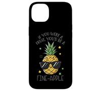 If You Were A Fruit You'd Be A Fine-Apple Case for iPhone 14 Plus
