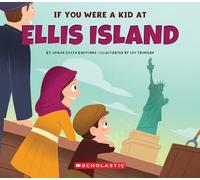 If You Were a Kid at Ellis Island