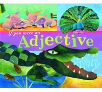 If You Were an Adjective (Word Fun)