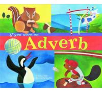 If You Were an Adverb (Word Fun)