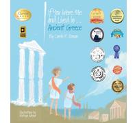If You Were Me and Lived in...Ancient Greece : An Introduction to Civilizations Throughout Time