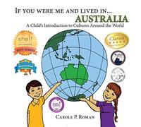 If You Were Me and Lived in... Australia: A Child's Introduction to Cultures Around the World: 8 (If You Were Me and Lived In...Cultural)