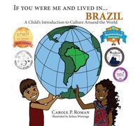 If You Were Me and Lived in... Brazil: A Child's Introduction to Cultures Around the World
