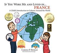 If You Were Me and Lived in... France: A Child's Introduction to Cultures Around the World