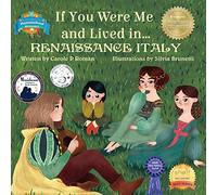 If You Were Me and Lived in...Renaissance Italy: An Introduction to Civilizations Throughout Time: 7