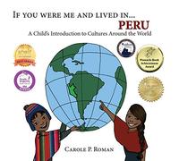 If You Were Me & Lived in Peru: A Child's Introduction to Cultures Around the World (If You Were Me and Lived In...Cultural)
