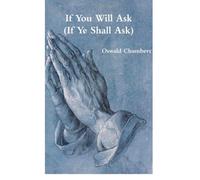 If You Will Ask (If Ye Shall Ask)