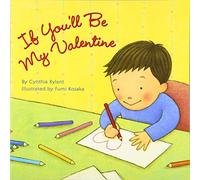 If You'll Be My Valentine: A Valentine's Day Book for Kids