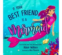 If Your Best Friend is A Mermaid