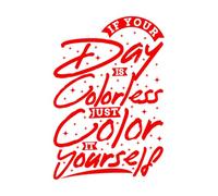 if Your Day is Less just it Yourself Motivation Typography Quote Design Vinyl Wall Decals 57.6x84.6cm It Won't Fall Off Red