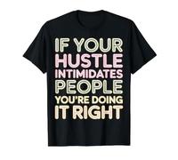 If Your Hustle Intimidates, You're Right |- Value Graphic T-Shirt, Men, Black, L