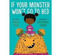 If Your Monster Won't Go to Bed