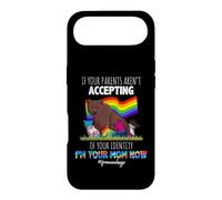 If Your Parents Aren't Accepting I'm Your Mom Now LGBT Case for iPhone Air