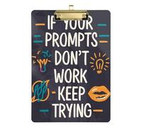 If Your Prompts Don't Work Keep Trying A4 clipboards for Nurses Hard Board for 5th Grade Classroom Essentials for Teachers Size 9 x 12