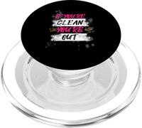 If you're clean you're out Muddy Race Mud Run Mud Run PopSockets PopGrip for MagSafe