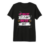 If You're Clean You're Out Muddy Race Mud Run Mud Run Premium T-Shirt