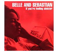 BELLE & SEBASTIAN - If You're Feeling Sinister