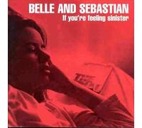 If You're Feeling Sinister by Belle & Sebastian (Record, 2007)