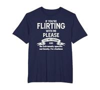 If You're Flirting with Me Please Let Know and Be Extremely T-Shirt, Men's Big and Tall, Navy Blue, 6X Tall
