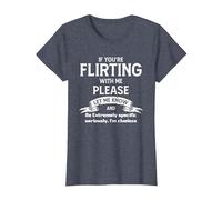 If You're Flirting with Me Please Let Know and Be Extremely T-Shirt, Women, Heather Blue, X-Large