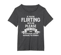 If You're Flirting with Me Please Let Know and Be Extremely T-Shirt, Women's Plus, Dark Heather Grey, 3X