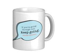 If You're Going Through Hell Keep Going Winston Churchill Inspirational Quote Novelty Coffee Mug - Exclusive to the Serendipity Vita Collection