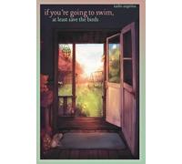 If you're going to swim, at least save the birds