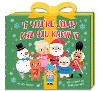 If You're Jolly and You Know It (a Present-Shaped Novelty Board Book for Toddlers): A Present-shaped Novelty Toddlers