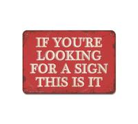 If You'Re Looking For A Sign To Drink Tonight This Is It Vintage Look Tin Decoration Plaque Sign for Home Kitchen Bathroom Farm Garden Garage Bar Pub Man Cave Funny Wall Decor 12"x16"