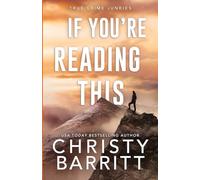 If You're Reading This: 10 (True Crime Junkies)