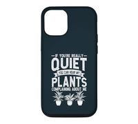 If Youre Really Quiet You Can Hear My Plants Gardener Case for iPhone 12/12 Pro