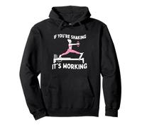 If You're Shaking It's Working - Pilates Lover Instructor Pullover Hoodie