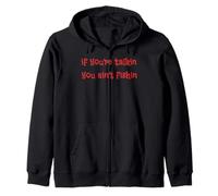 If You're Talkin You Ain't Fishin Zip Hoodie